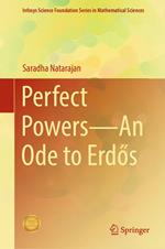 Perfect Powers—An Ode to Erdos