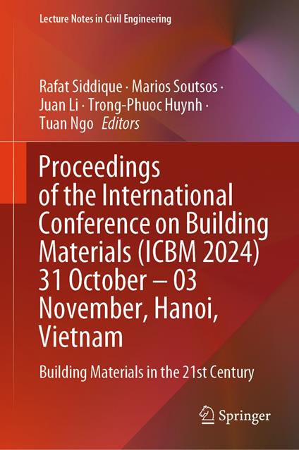 Proceedings of the International Conference on Building Materials (ICBM 2024) 31 October – 03 November, Hanoi, Vietnam