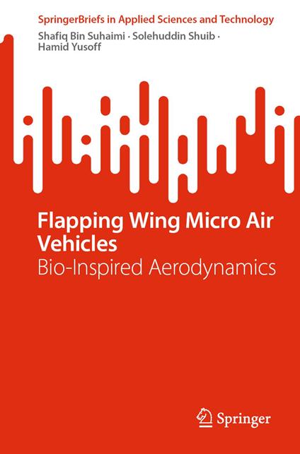 Flapping Wing Micro Air Vehicles