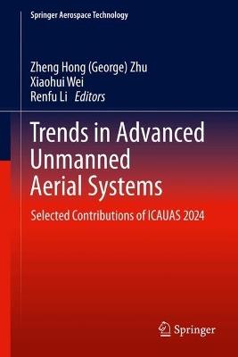 Trends in Advanced Unmanned Aerial Systems: Selected Contributions of ICAUAS 2024 - cover