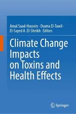 Climate Change Impacts on Toxins and Health Effects