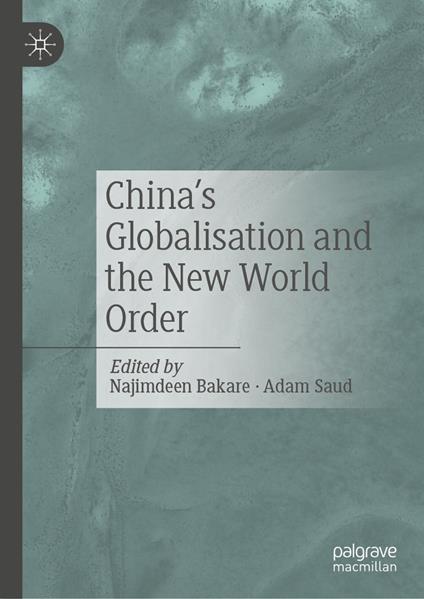 China's Globalisation and the New World Order