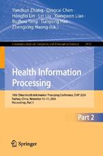 Health Information Processing: 10th China Health Information Processing Conference, CHIP 2024, Fuzhou, China, November 15–17, 2024, Proceedings, Part II