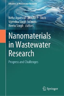 Nanomaterials in Wastewater Research: Progress and Challenges - cover