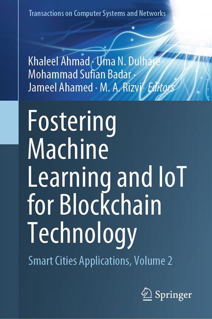 Fostering Machine Learning and IoT for Blockchain Technology