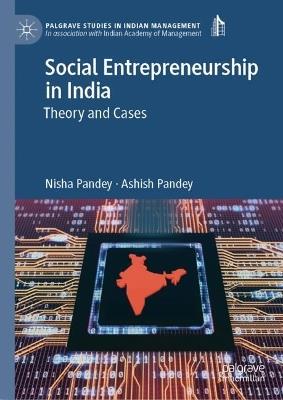 Social Entrepreneurship in India: Theory and Cases - Nisha Pandey,Ashish Pandey - cover