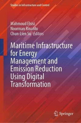 Maritime Infrastructure for Energy Management and Emission Reduction Using Digital Transformation - cover