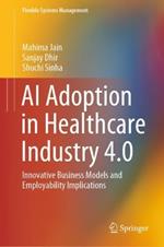 AI Adoption in Healthcare Industry 4.0: Innovative Business Models and Employability Implications