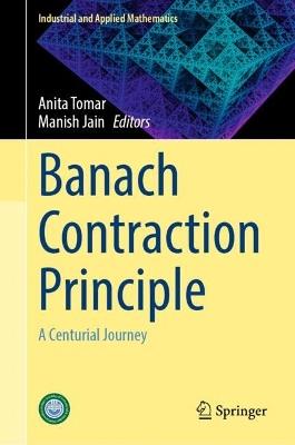 Banach Contraction Principle: A Centurial Journey - cover