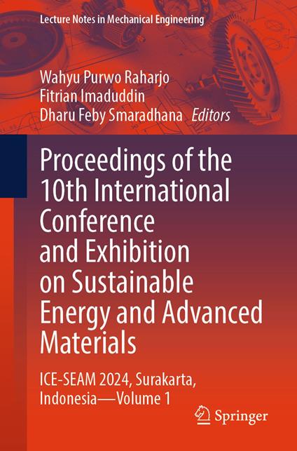 Proceedings of the 10th International Conference and Exhibition on Sustainable Energy and Advanced Materials
