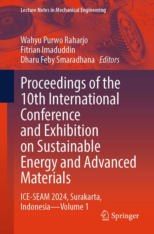 Proceedings of the 10th International Conference and Exhibition on Sustainable Energy and Advanced Materials