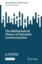 The Mathematical Theory of Semantic Communication