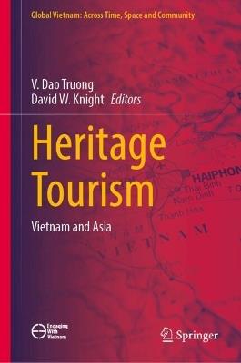 Heritage Tourism: Vietnam and Asia - cover