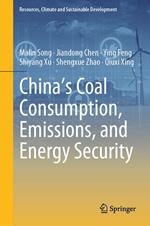 China's Coal Consumption, Emissions, and Energy Security