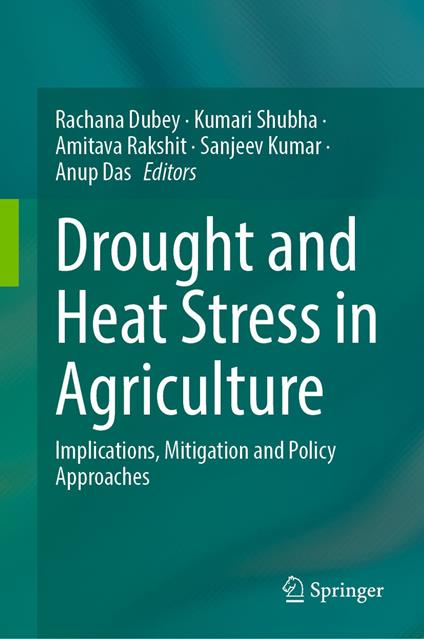 Drought and Heat Stress in Agriculture