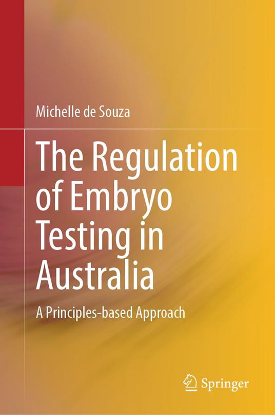 The Regulation of Embryo Testing in Australia