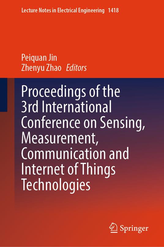 Proceedings of the 3rd International Conference on Sensing, Measurement, Communication and Internet of Things Technologies