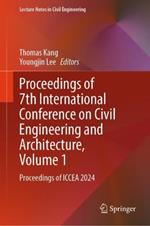 Proceedings of 7th International Conference on Civil Engineering and Architecture, Volume 1: Proceedings of ICCEA 2024