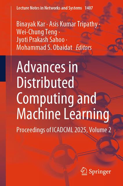 Advances in Distributed Computing and Machine Learning