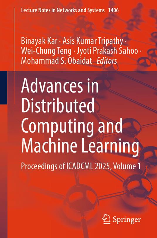 Advances in Distributed Computing and Machine Learning