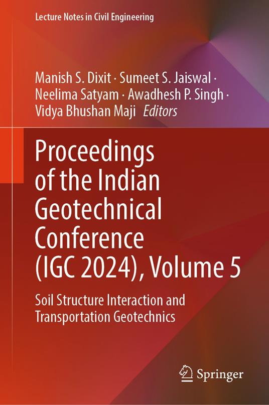 Proceedings of the Indian Geotechnical Conference (IGC 2024), Volume 5