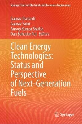 Clean Energy Technologies: Status and Perspective of Next-Generation Fuels - cover