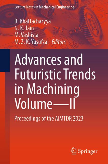 Advances and Futuristic Trends in Machining Volume—II