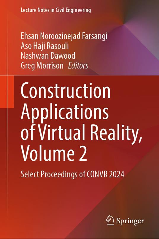 Construction Applications of Virtual Reality, Volume 2