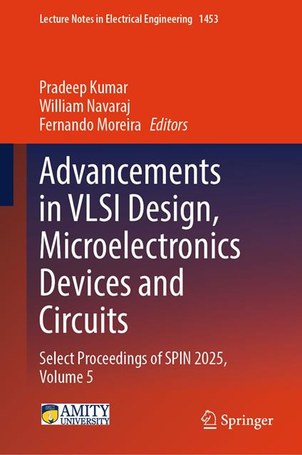 Advancements in VLSI Design, Microelectronics Devices and Circuits