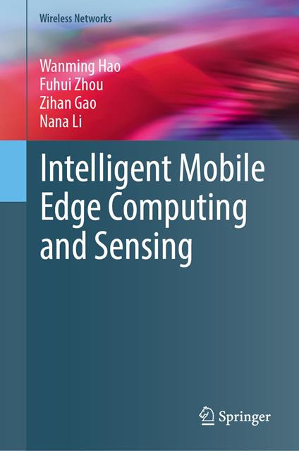 Intelligent Mobile Edge Computing and Sensing