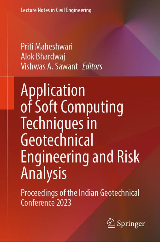 Application of Soft Computing Techniques in Geotechnical Engineering and Risk Analysis