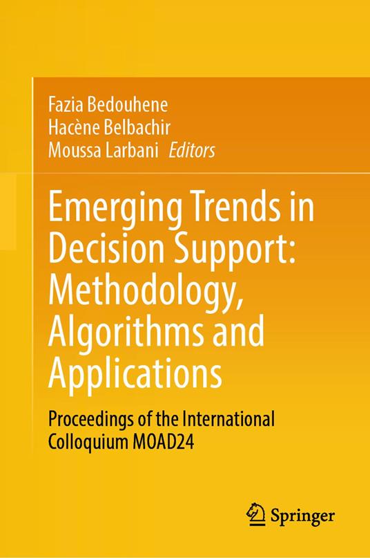 Emerging Trends in Decision Support: Methodology, Algorithms and Applications