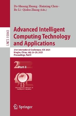 Advanced Intelligent Computing Technology and Applications: 21st International Conference, ICIC 2025, Ningbo, China, July 26–29, 2025, Proceedings, Part II - cover