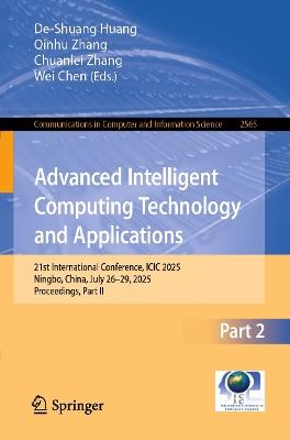 Advanced Intelligent Computing Technology and Applications: 21st International Conference, ICIC 2025, Ningbo, China, July 26–29, 2025, Proceedings, Part II - cover