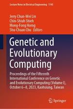 Genetic and Evolutionary Computing: Proceedings of the Fifteenth International Conference on Genetic and Evolutionary  Computing (Volume I), October 6–8, 2023, Kaohsiung, Taiwan