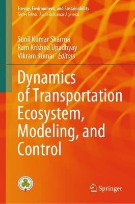 Dynamics of Transportation Ecosystem, Modeling, and Control - cover