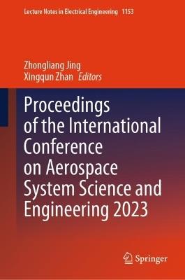 Proceedings of the International Conference on Aerospace System Science and Engineering 2023 - cover