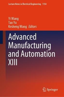 Advanced Manufacturing and Automation XIII - cover