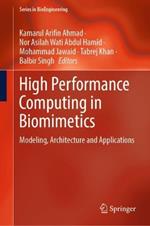 High Performance Computing in Biomimetics: Modeling, Architecture and Applications