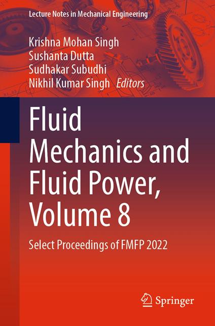 Fluid Mechanics and Fluid Power, Volume 8
