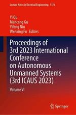 Proceedings of 3rd 2023 International Conference on Autonomous Unmanned Systems (3rd ICAUS 2023): Volume VI