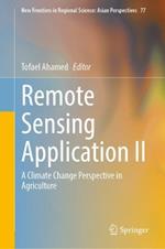 Remote Sensing Application II: A Climate Change Perspective in Agriculture