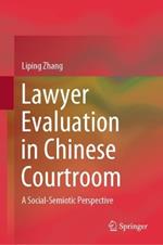Lawyer Evaluation in Chinese Courtroom: A Social-Semiotic Perspective