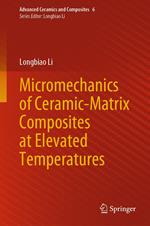 Micromechanics of Ceramic-Matrix Composites at Elevated Temperatures