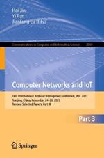 Computer Networks and IoT: First International Artificial Intelligence Conference, IAIC 2023, Nanjing, China, November 25–27, 2023, Revised Selected Papers, Part III