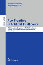 New Frontiers in Artificial Intelligence: JSAI International Symposium on Artificial Intelligence, JSAI-isAI 2024, Hamamatsu, Japan, May 28–29, 2024, Proceedings