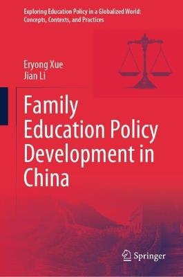 Family Education Policy Development in China - Eryong Xue,Jian Li - cover
