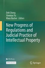 New Progress of Regulations and Judicial Practice of Intellectual Property