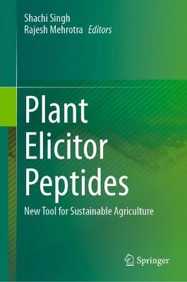 Plant Elicitor Peptides: New Tool for Sustainable Agriculture - cover
