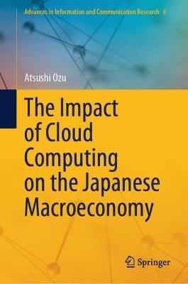 The Impact of Cloud Computing on the Japanese Macroeconomy - Atsushi Ozu - cover